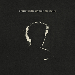 I Forget Where We Were_ 10th Anniversary Deluxe 2LP