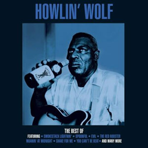 The Best of Howlin’ Wolf